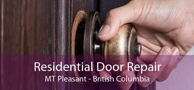 Residential Door Repair MT Pleasant - British Columbia