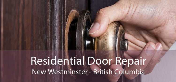 Residential Door Repair New Westminster - British Columbia