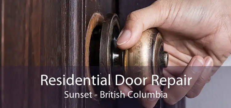 Residential Door Repair Sunset - British Columbia