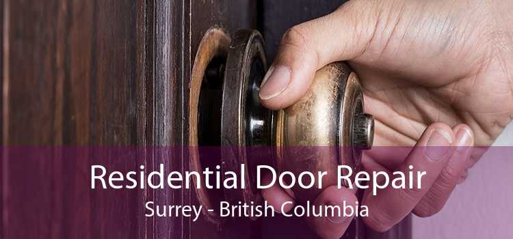 Residential Door Repair Surrey - British Columbia