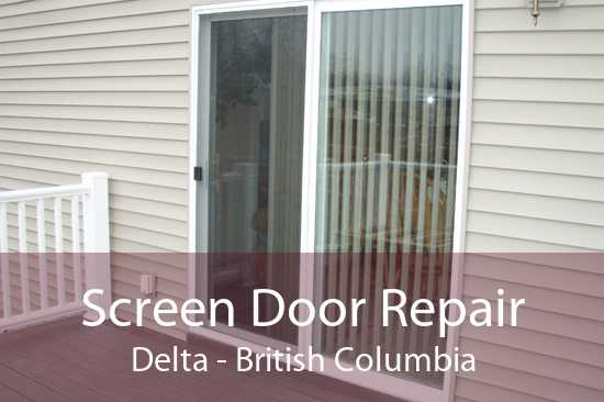 Screen Door Repair Delta - British Columbia