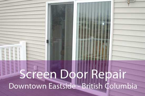 Screen Door Repair Downtown Eastside - British Columbia
