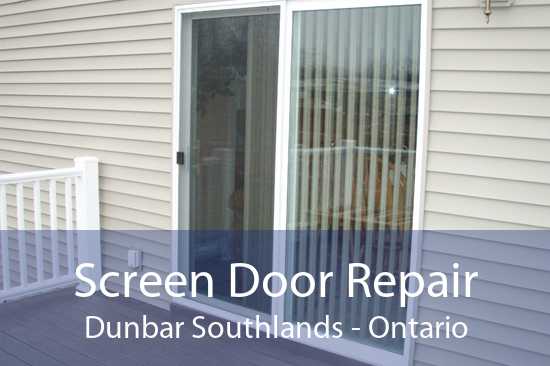 Screen Door Repair Dunbar Southlands - Ontario