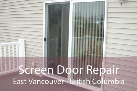 Screen Door Repair East Vancouver - British Columbia