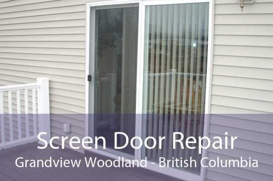 Screen Door Repair Grandview Woodland - British Columbia