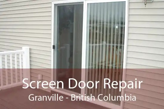 Screen Door Repair Granville - British Columbia