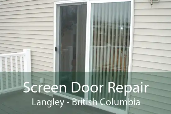 Screen Door Repair Langley - British Columbia