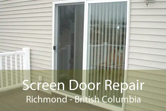 Screen Door Repair Richmond - British Columbia