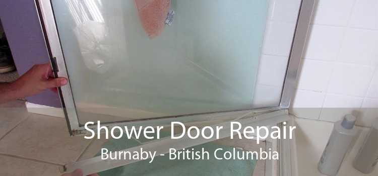 Shower Door Repair Burnaby - British Columbia