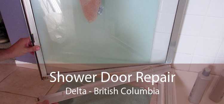 Shower Door Repair Delta - British Columbia