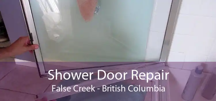 Shower Door Repair False Creek - British Columbia