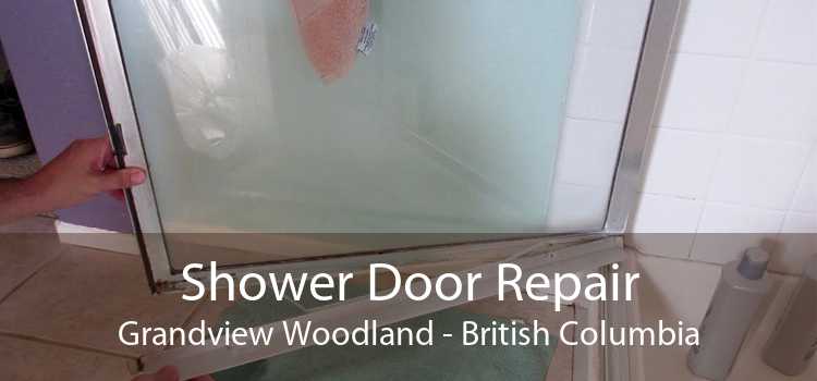 Shower Door Repair Grandview Woodland - British Columbia
