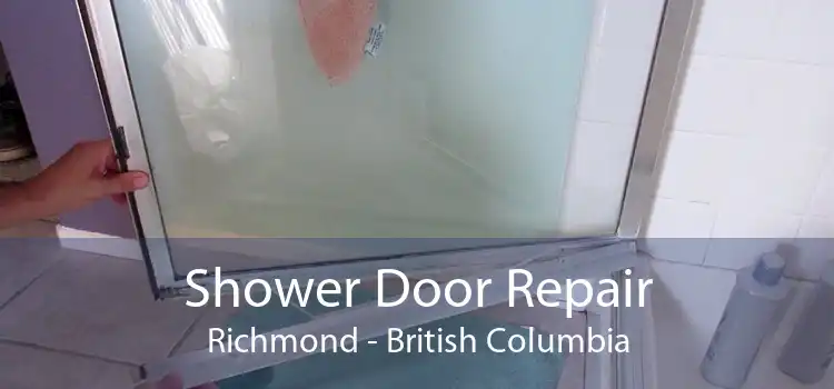 Shower Door Repair Richmond - British Columbia