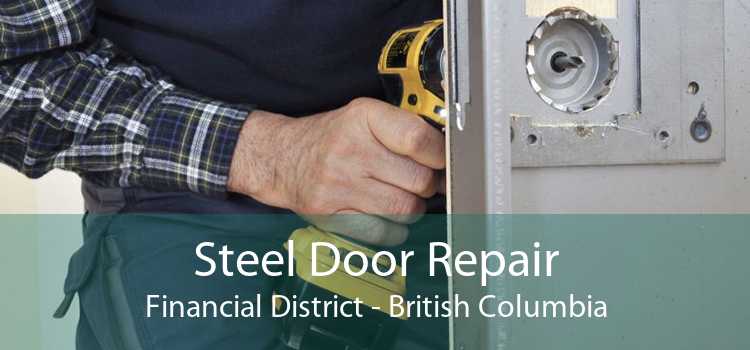 Steel Door Repair Financial District - British Columbia