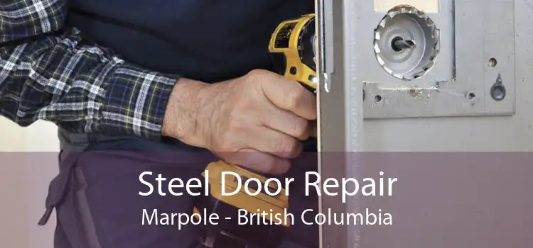 Steel Door Repair Marpole - British Columbia