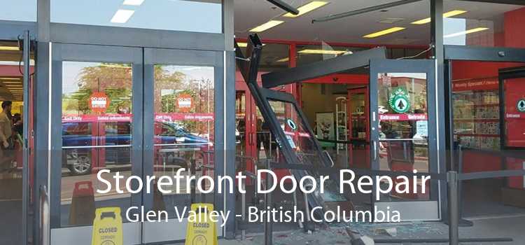 Storefront Door Repair Glen Valley - British Columbia