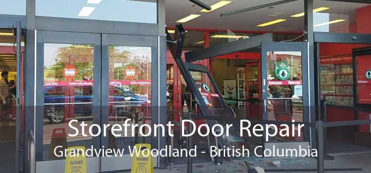 Storefront Door Repair Grandview Woodland - British Columbia