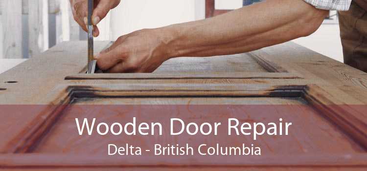 Wooden Door Repair Delta - British Columbia