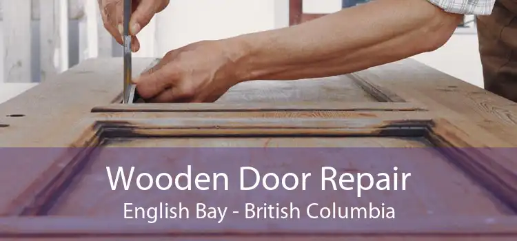 Wooden Door Repair English Bay - British Columbia