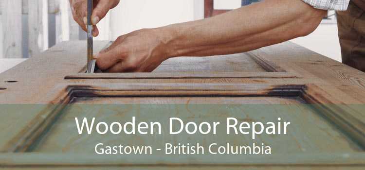 Wooden Door Repair Gastown - British Columbia