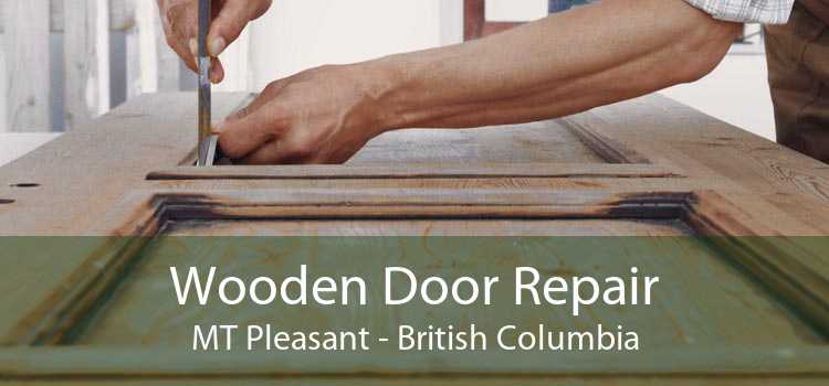 Wooden Door Repair MT Pleasant - British Columbia
