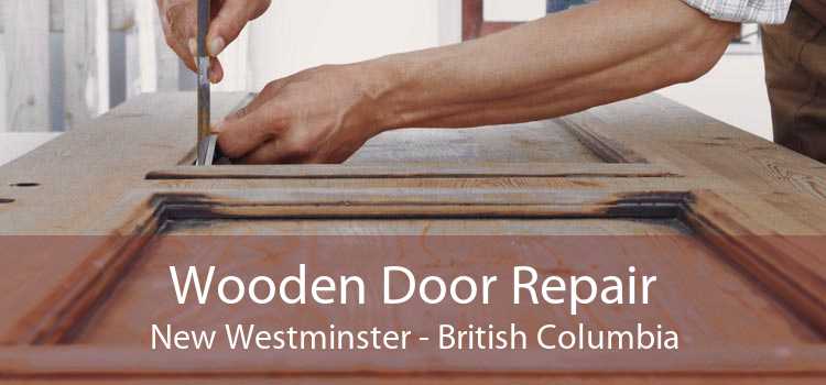 Wooden Door Repair New Westminster - British Columbia