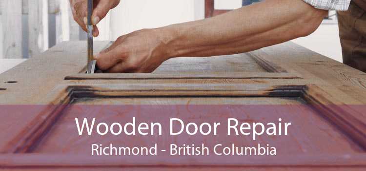 Wooden Door Repair Richmond - British Columbia