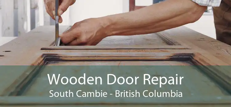 Wooden Door Repair South Cambie - British Columbia